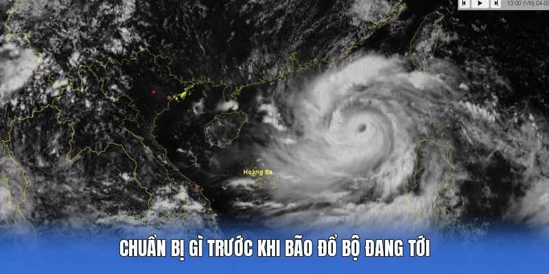 Lý do cần chuẩn bị trước khi bão đổ bộ