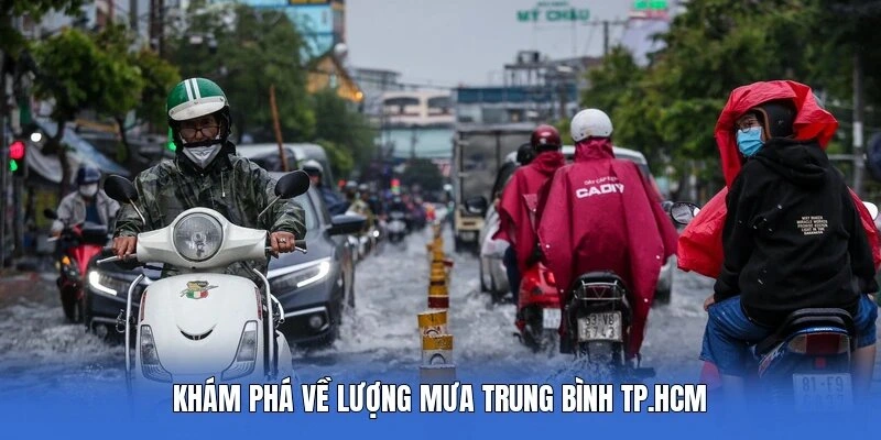 Khám phá về lượng mưa trung bình TP.HCM