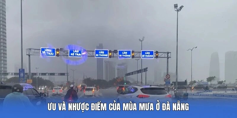 Ưu và nhược điểm của mùa mưa ở Đà Nẵng